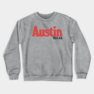 Austin, Texas //// Retro Typography Design Crewneck Sweatshirt